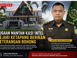 Versi Mantan Kasi Intel Kejari Ketapang Dibantah Internal Sendiri, Publik Pertanyakan Akurasi Informasi yang Terlanjur Beredar