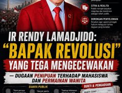 IR RENDY LAMADJIDO: “BAPAK REVOLUSI” YANG TEGA MENGECEWAKAN — DUGAAN PENIPUAN TERHADAP MAHASISWA DAN PERMAINAN WANITA   